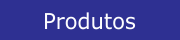 produtos
